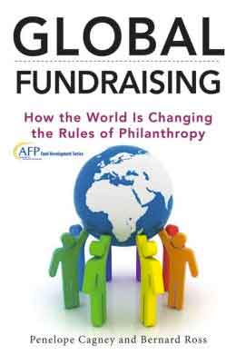 Global Fundraising by Bernard Ross and Penelope Cagney