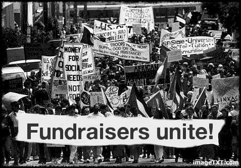 Fundraisers unite - street protest (not a genuine  protest!)